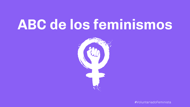 El ABC de los Feminismos