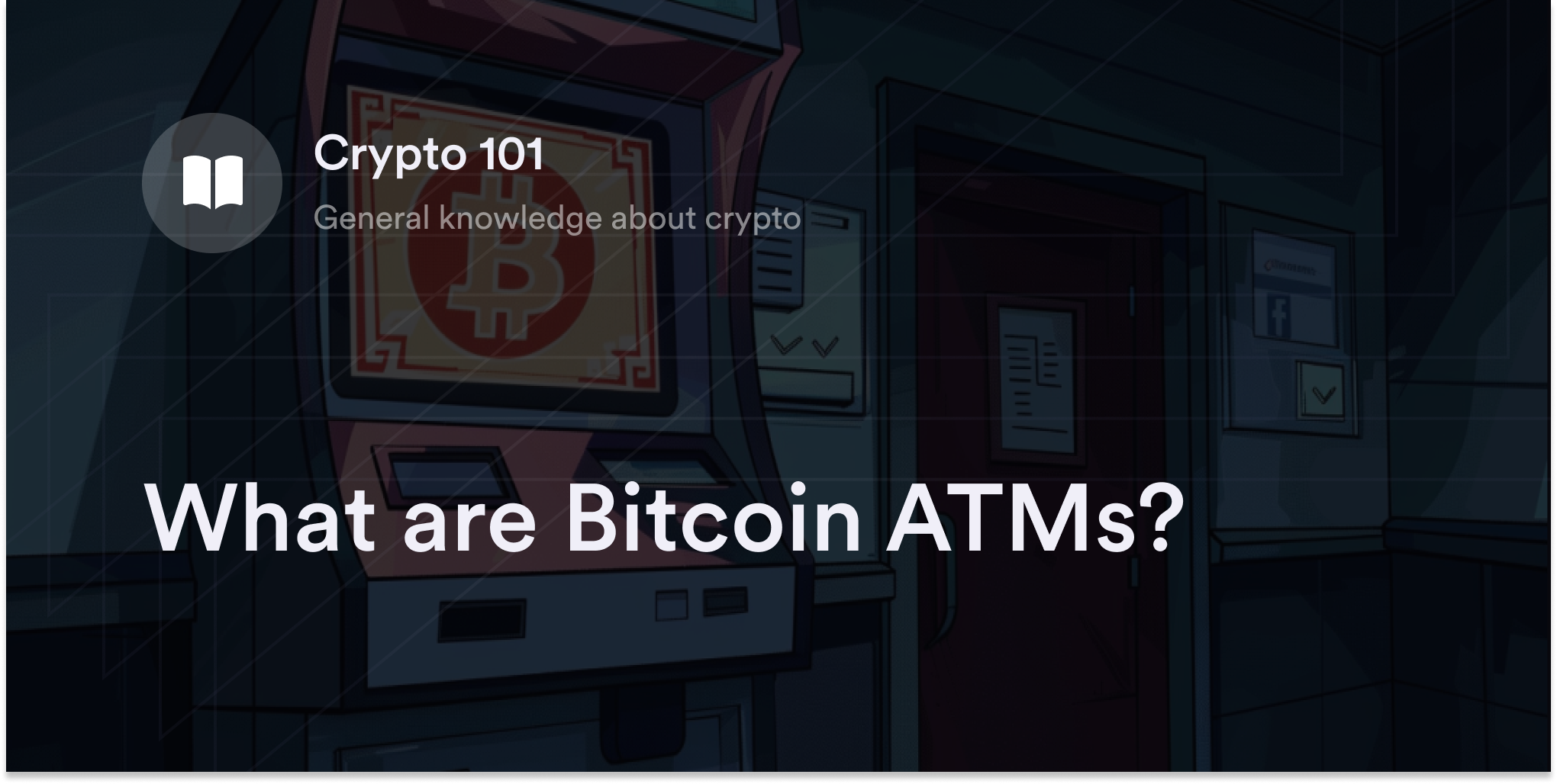 What are Bitcoin ATMs?