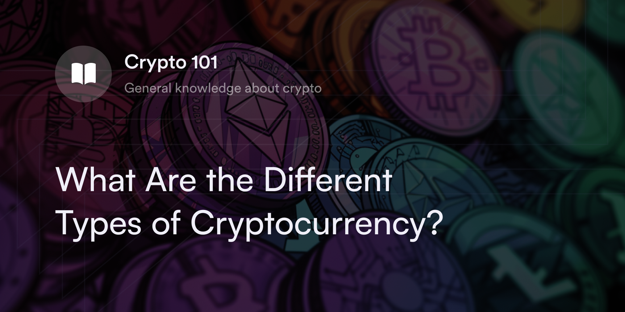 What Are the Different Types of Cryptocurrency? - dYdX Academy