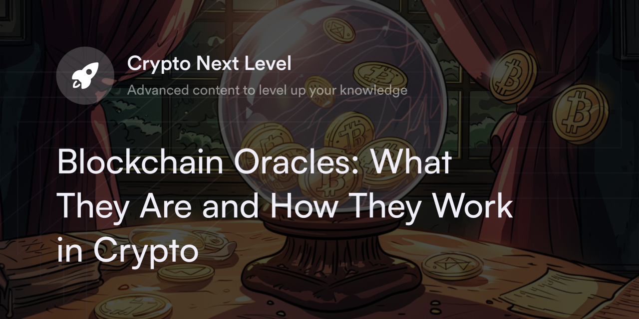 Blockchain Oracles: What They Are and How They Work in Crypto