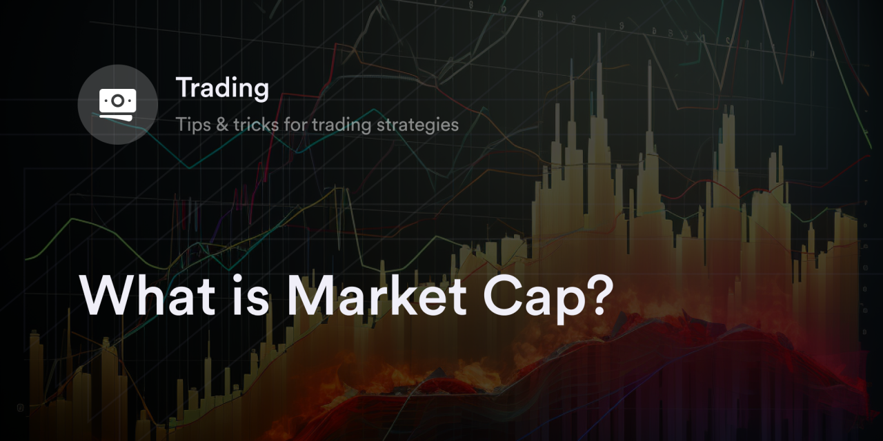 What is Market Cap?