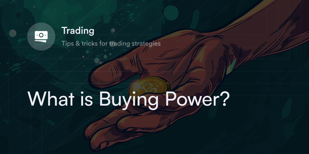 What is Buying Power?