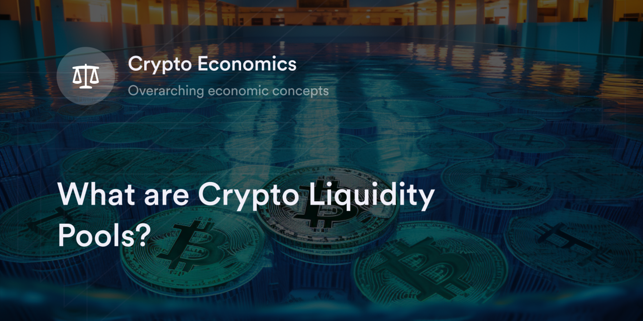 Crypto Liquidity Pools