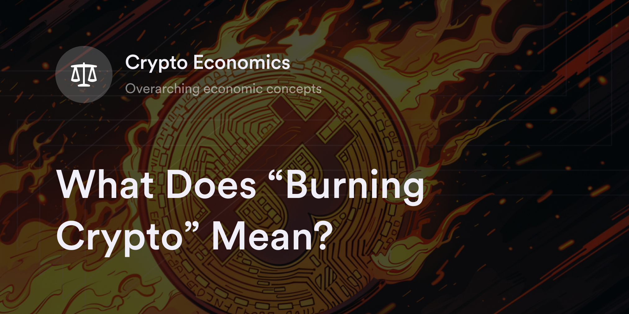 What Does "Burning Crypto" Mean?