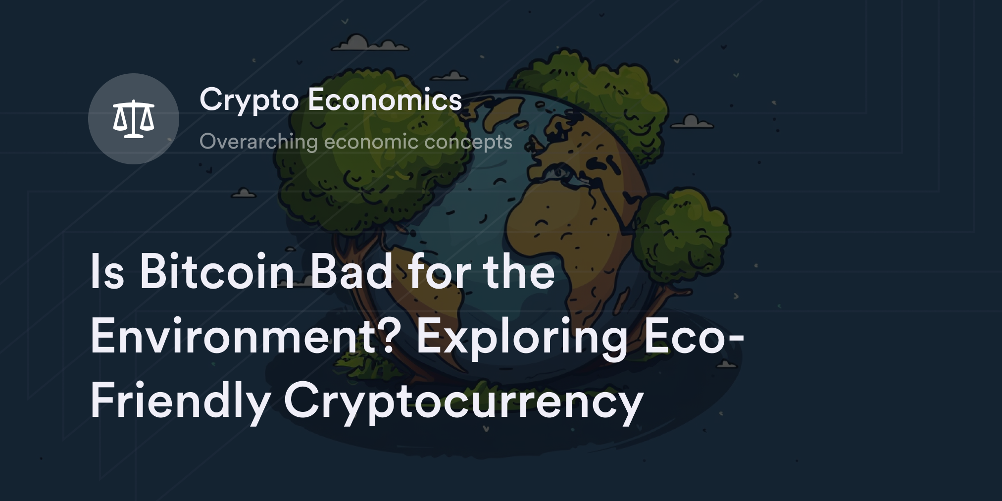 Is Bitcoin Bad for the Environment? Exploring Eco-Friendly Cryptocurrency