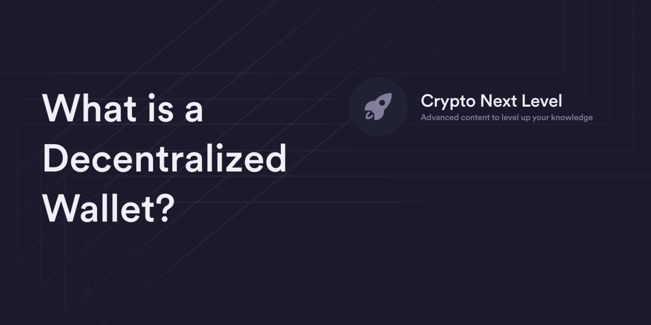 What is a Decentralized Wallet
