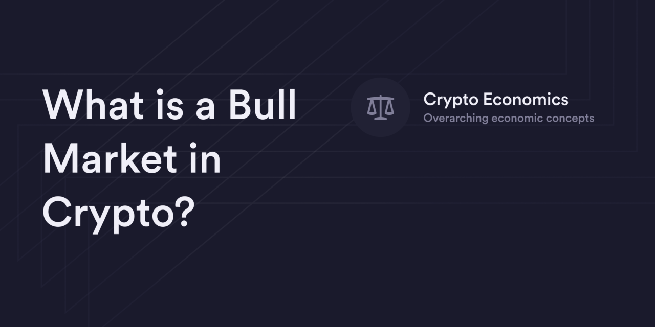 What is a Bull Market in Crypto?
