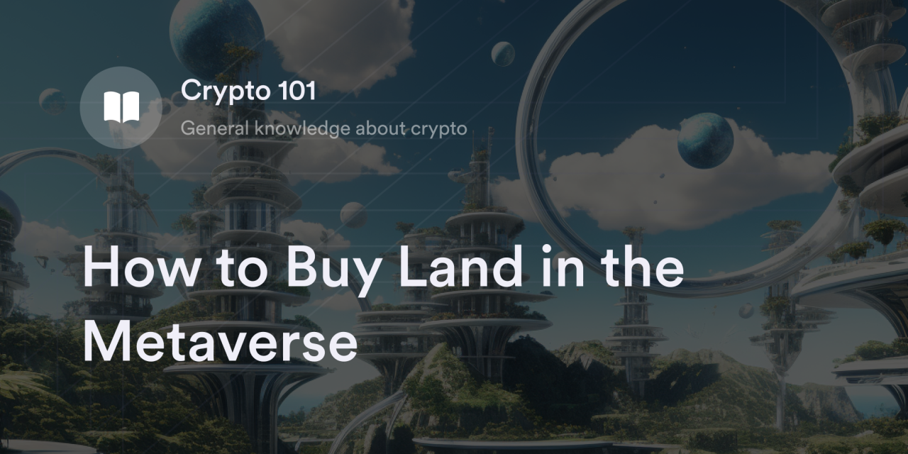 How to Buy Land in the Metaverse