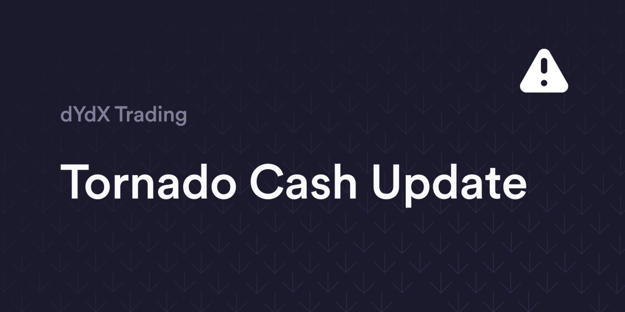 Tornado Cash Update