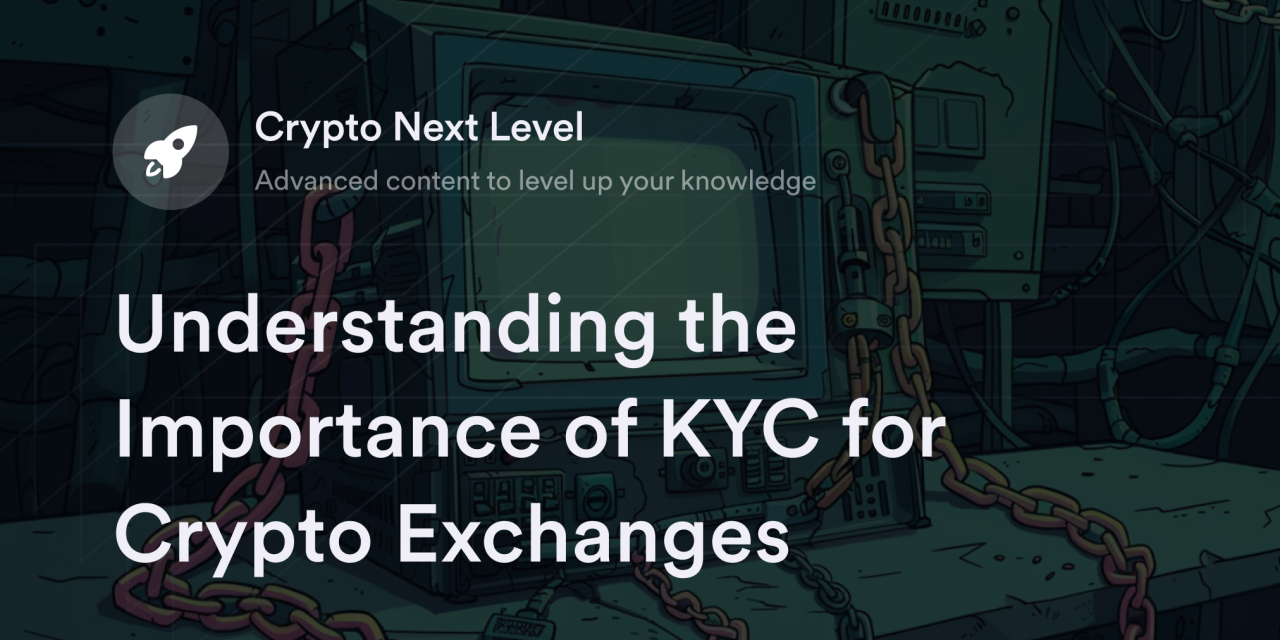 Understanding the Importance of KYC for Crypto Exchanges
