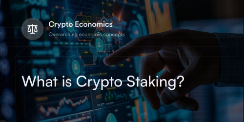 What is Crypto Staking?