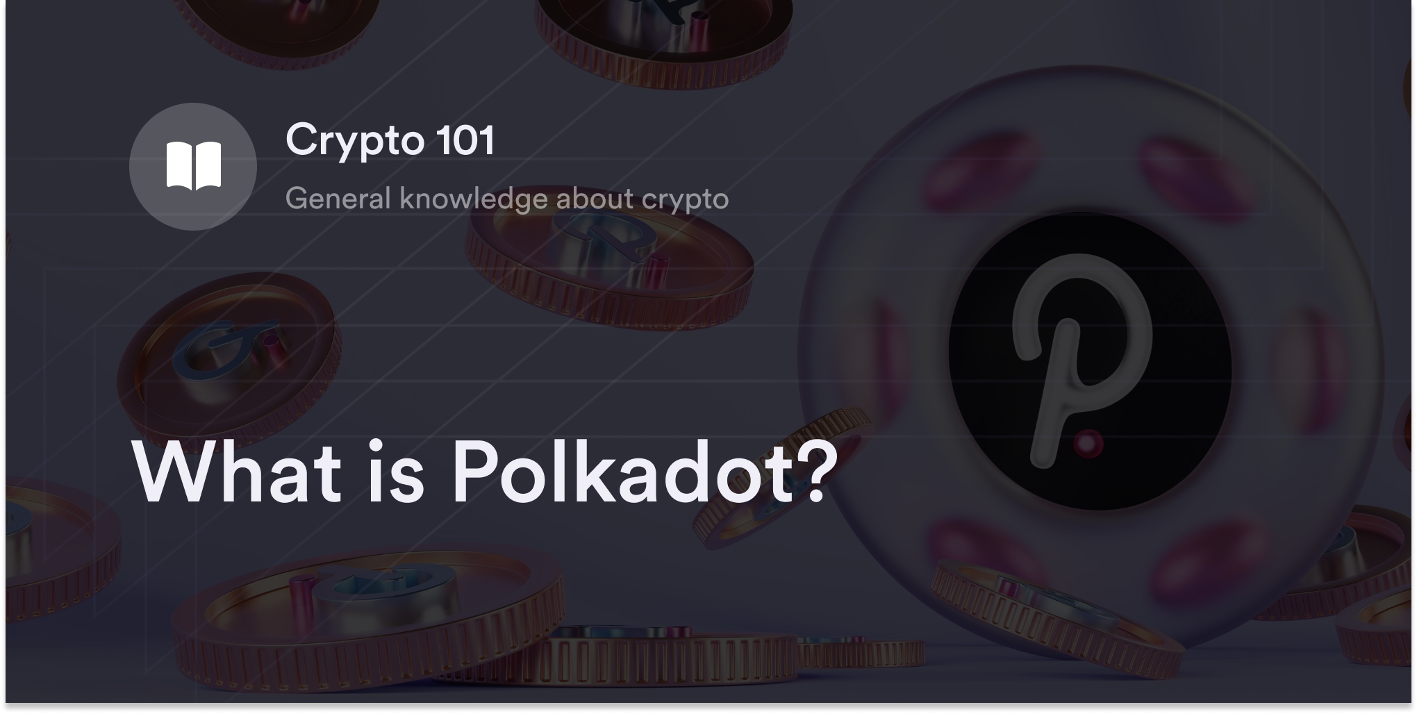 What is Polkadot? dYdX Academy