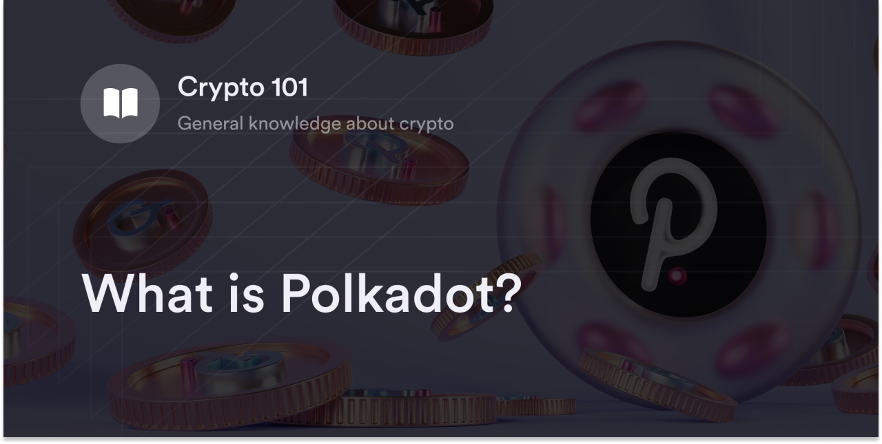 What is Polkadot?