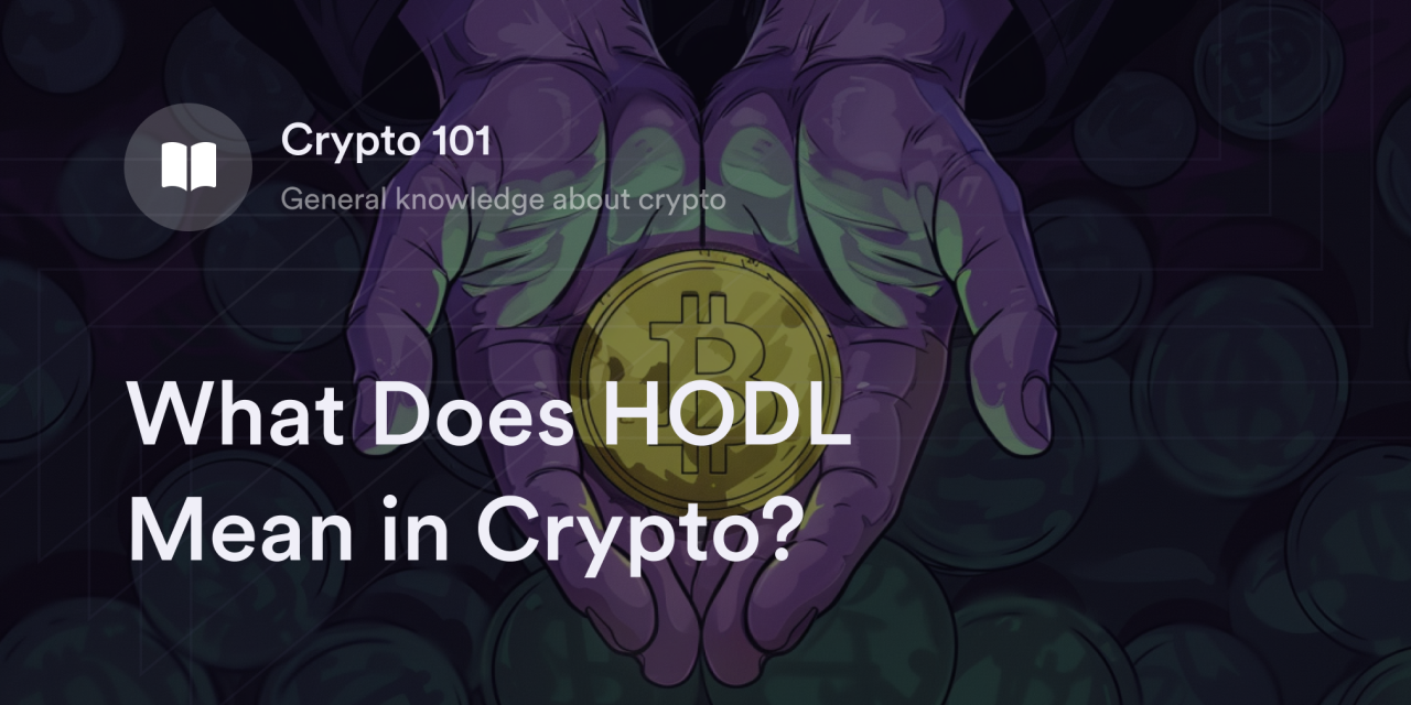 What Does HODL Mean