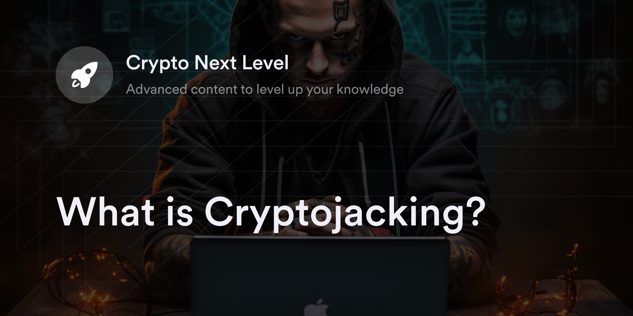 What is Cryptojacking & How does it work?