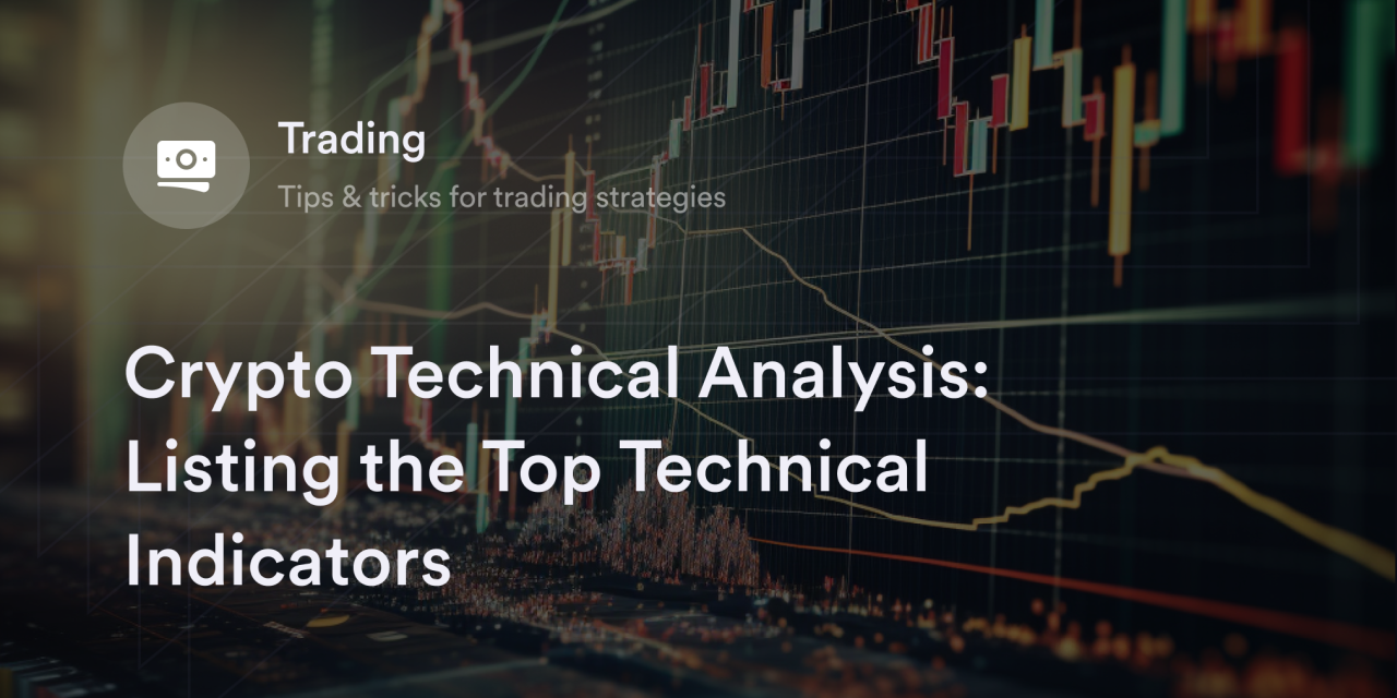 Crypto Technical Analysis: Listing the Top Technical Indicators