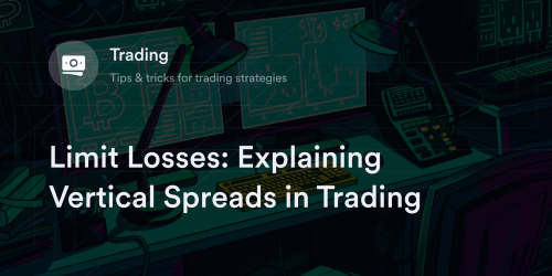 Limit Losses: Explaining Vertical Spreads in Trading