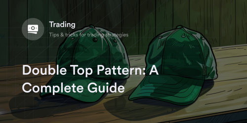 Double Top Pattern: A Complete Guide