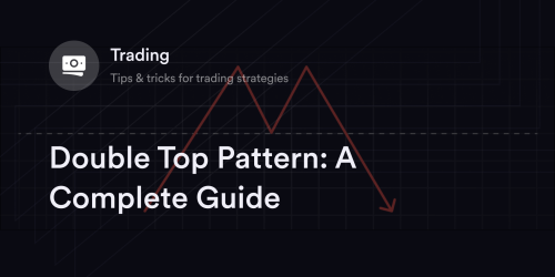 Double Top Pattern: A Complete Guide