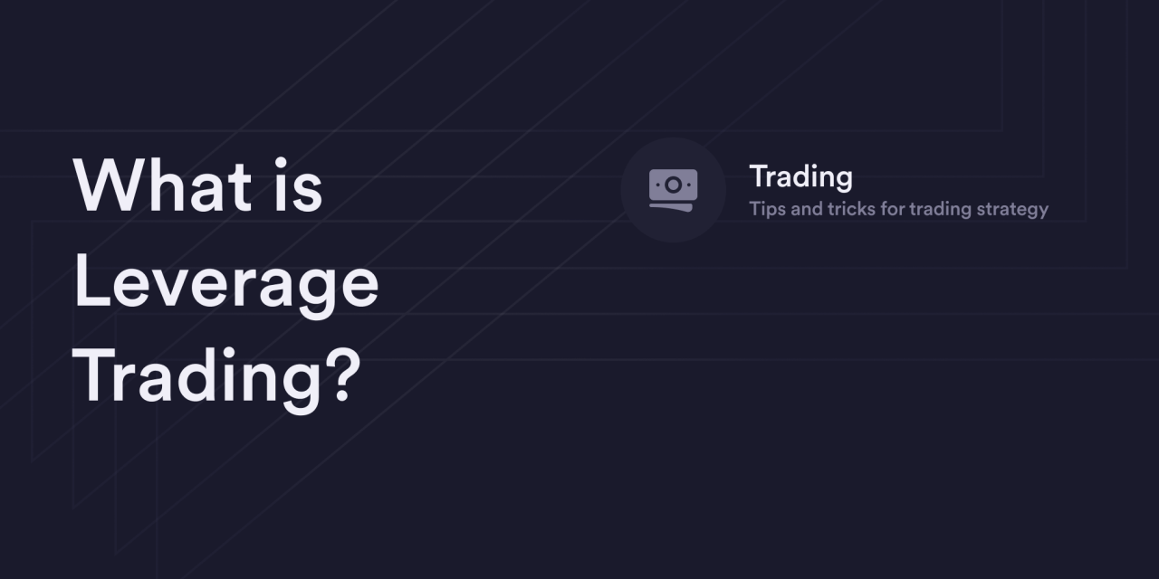 What is Leverage Trading