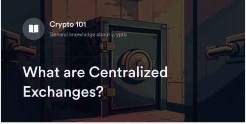 What are Centralized Exchanges?
