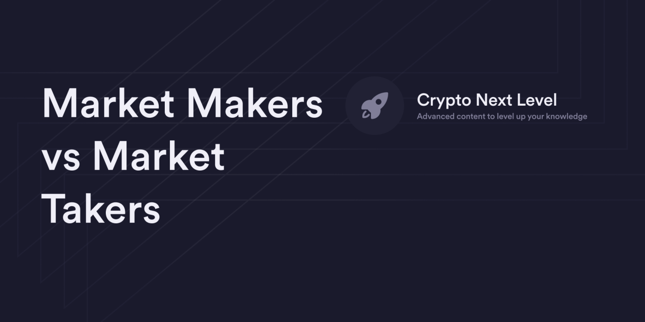 Market Makers vs Market Takers
