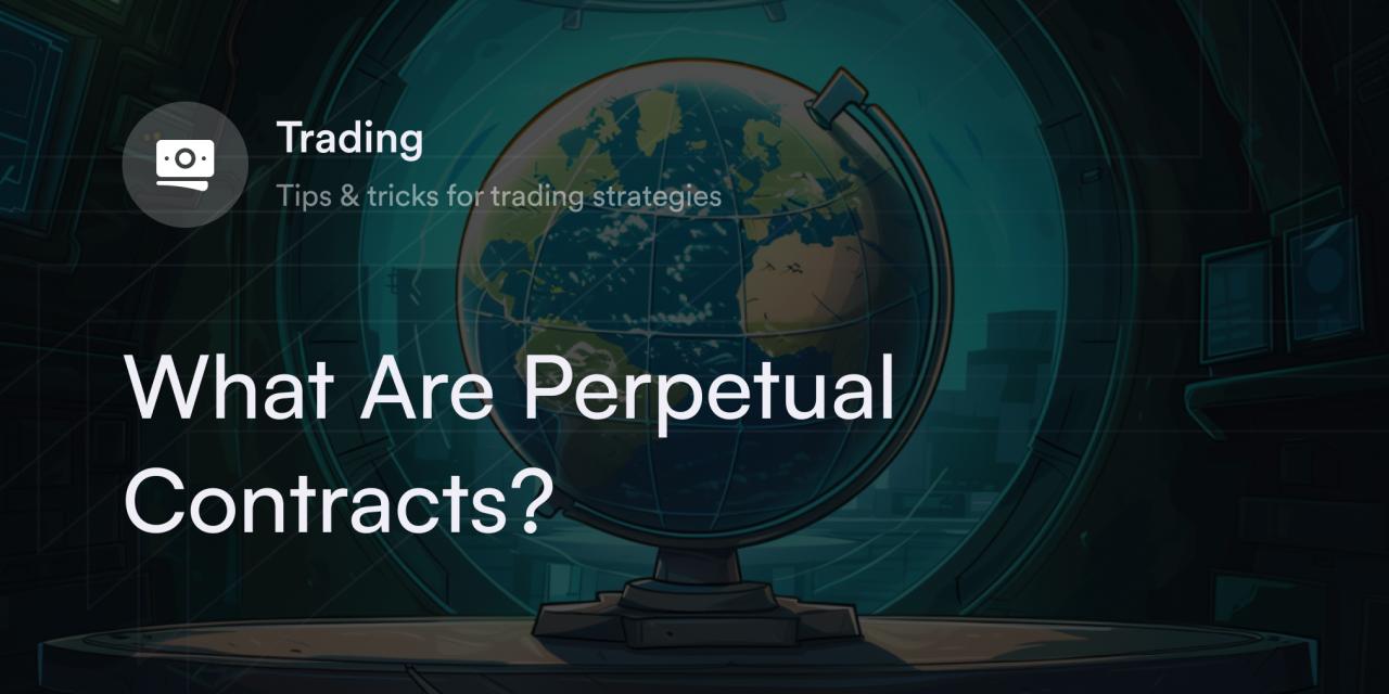 What are Perpetual Contracts