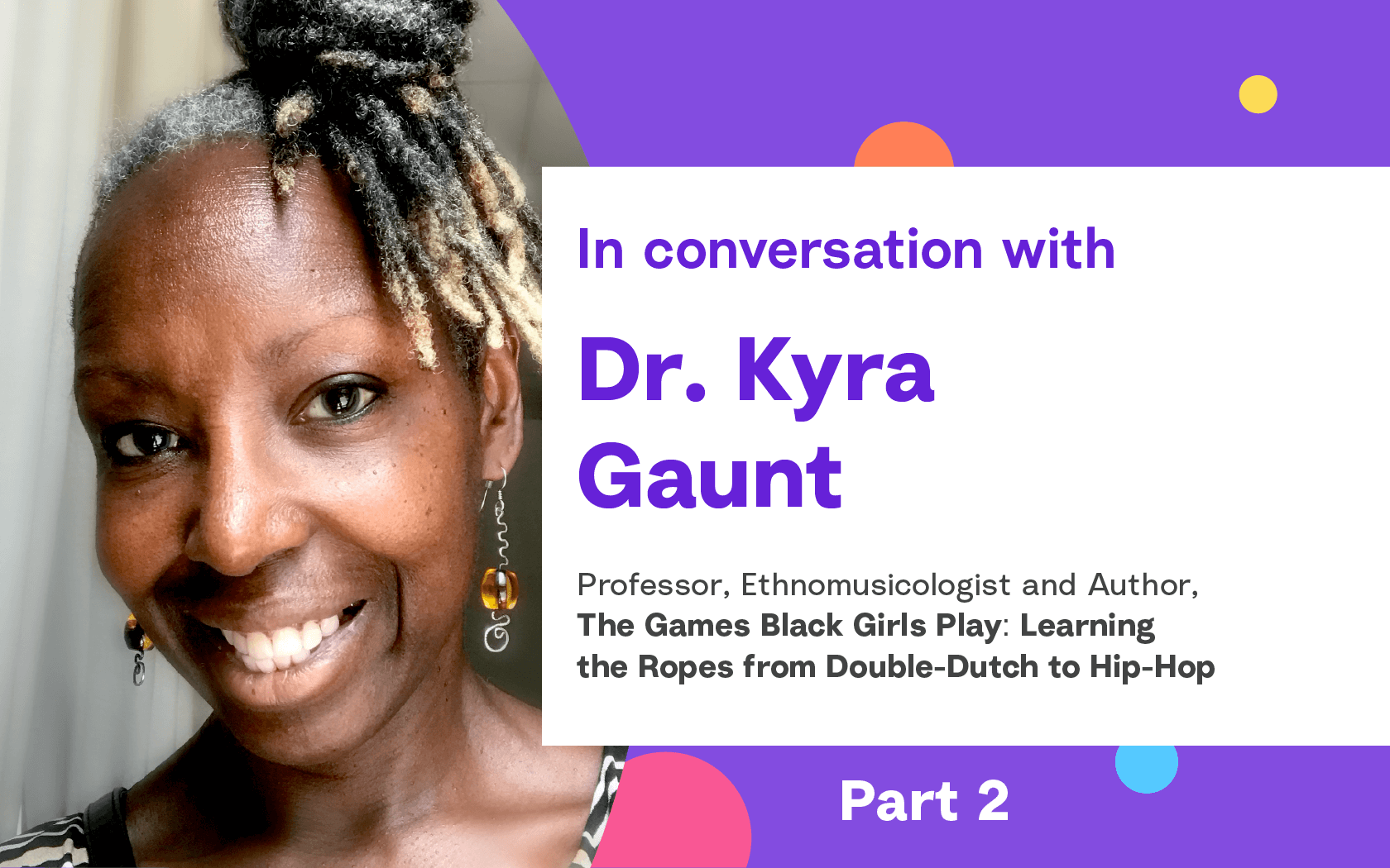 YouTube Algorithms and Violence Against Girls: Insights from Dr. Kyra Gaunt