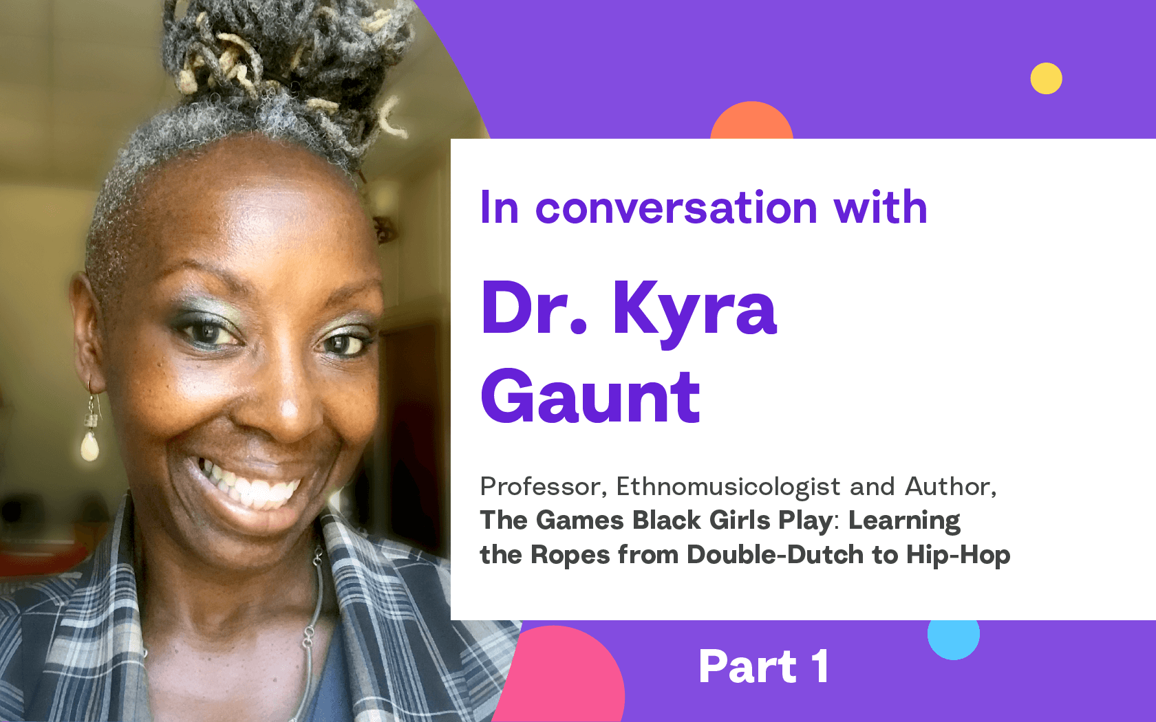Finding Common Digital Ground: Advice from Dr. Kyra Gaunt