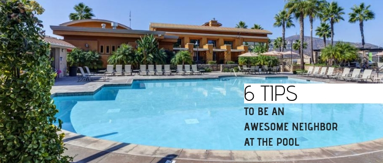 6 Tips To Be An Awesome Neighbor At The Pool | Camdenliving.com | Guest ...