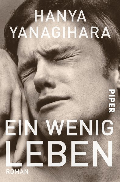 Ein wenig Leben (Hanya Yanagihara)
