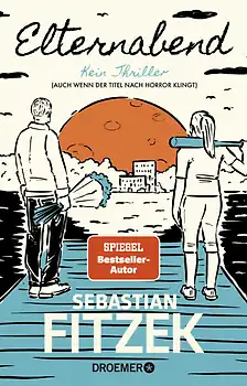 Sebastian Fitzek – Elternabend