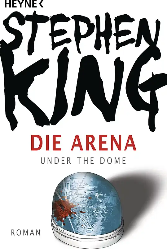Stephen King – Die Arena