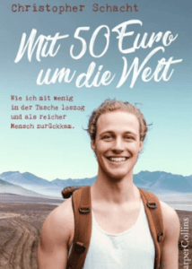 Mit 50 Euro um die Welt (Christopher Schacht)