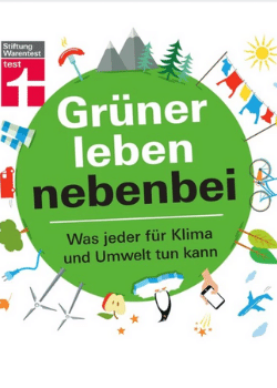 Grüner leben nebenbei (Stiftung Warentest)