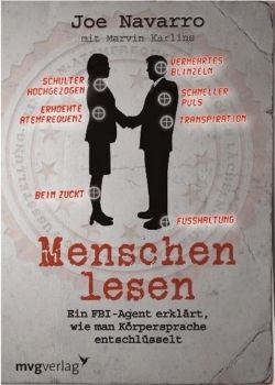 Menschen lesen: Ein FBI-Agent erklärt, wie man Körpersprache entschlüsselt (Joe Navarro)