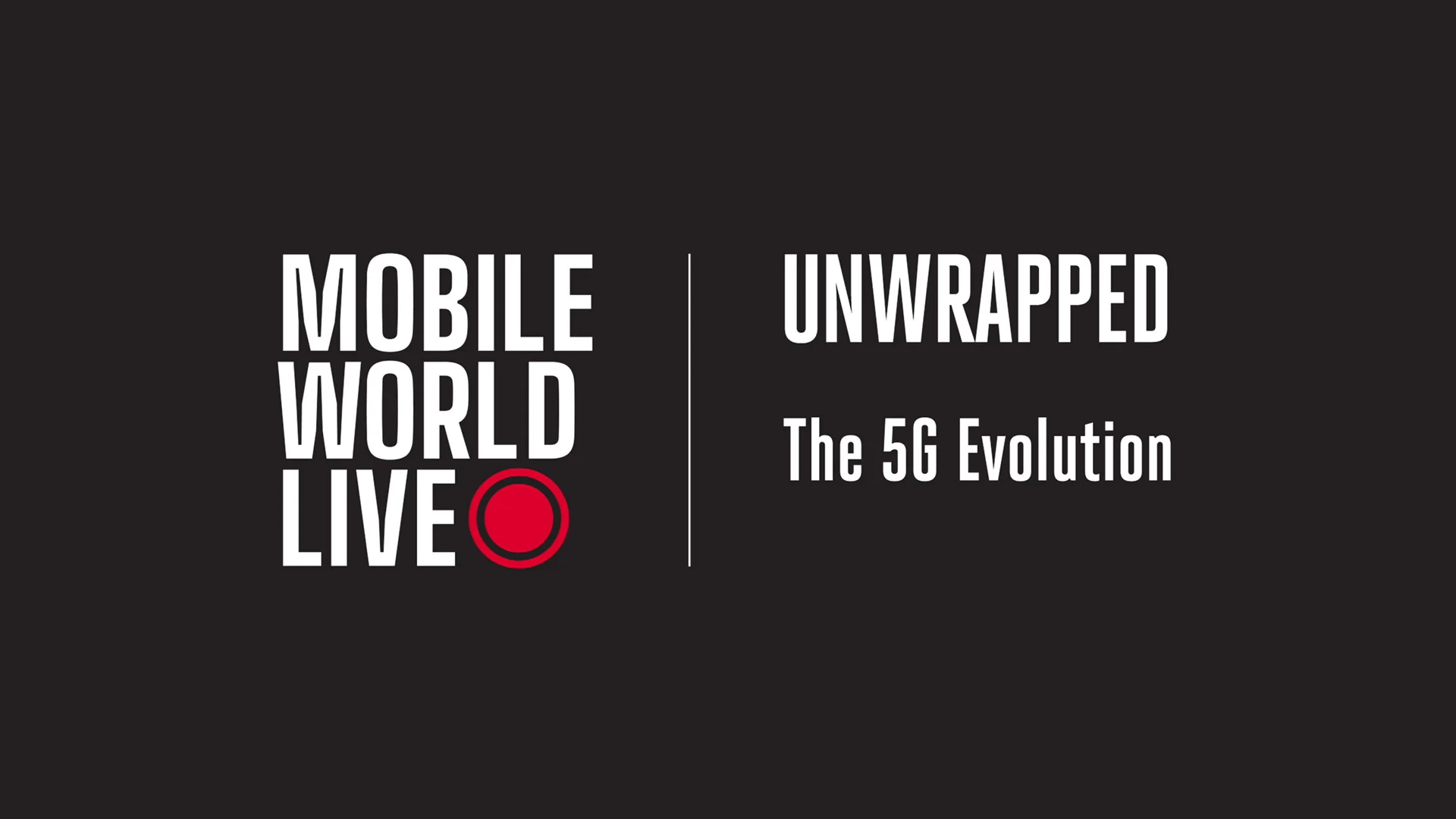 MWL Unwrapped: The 5G Evolution