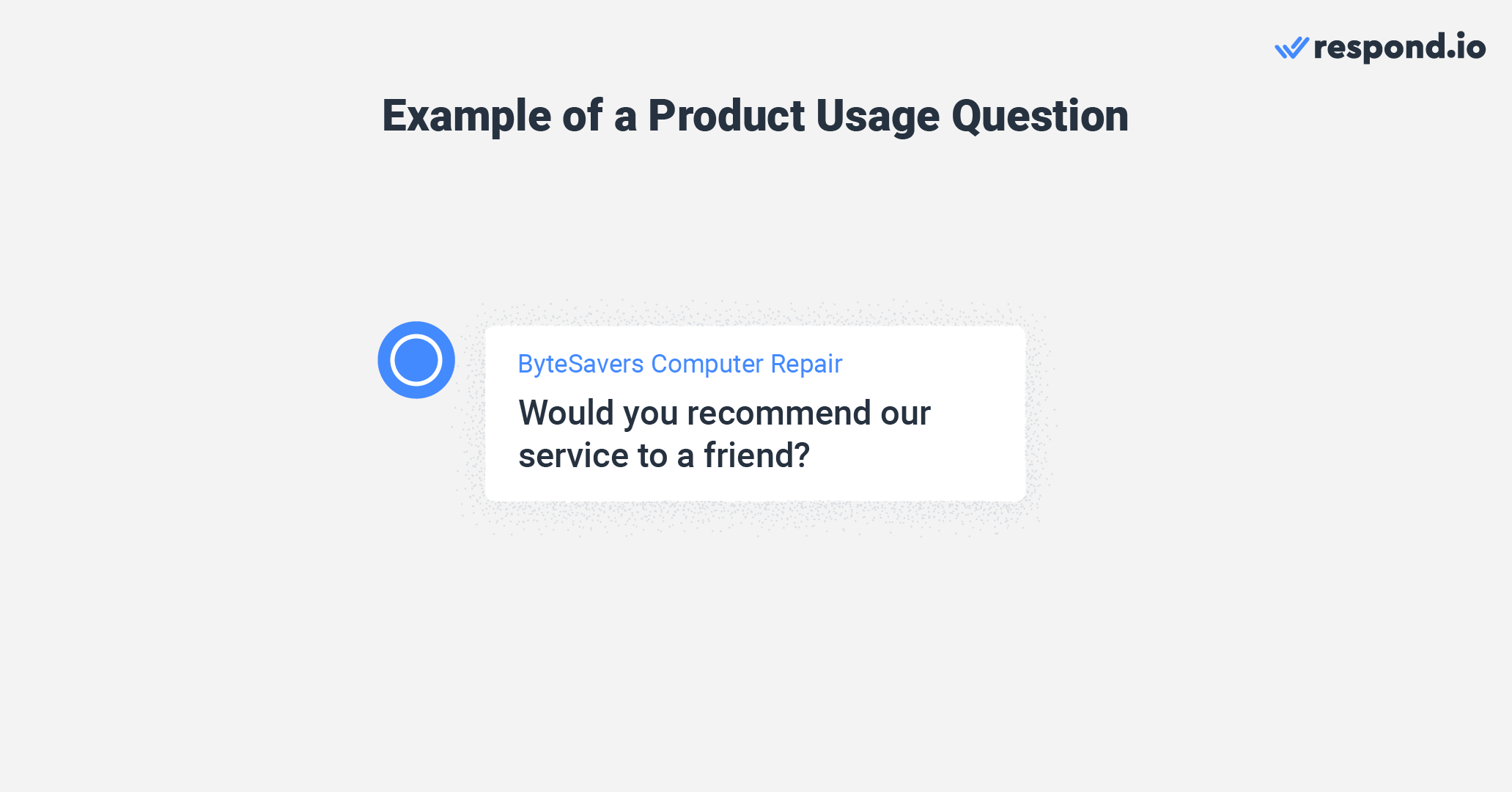 An example of what questions to ask in a survey for customer satisfaction