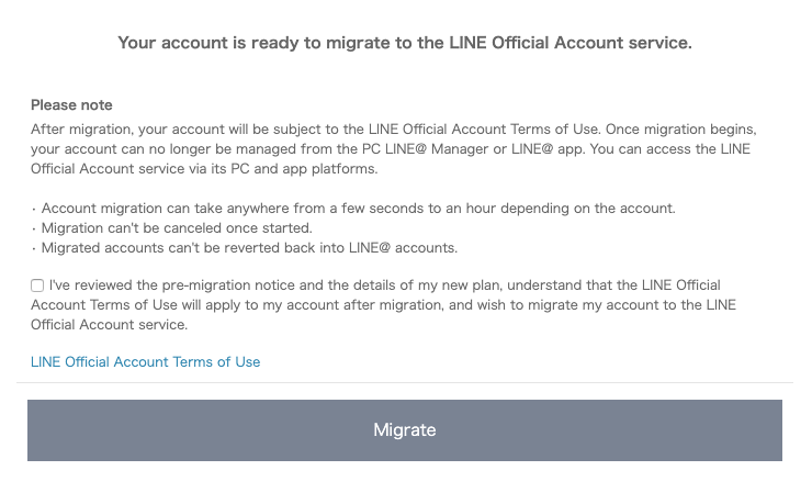 Once you press select a new plan, you'll be presented with another notice regarding the migration terms. You'll need to accept the terms of service for a LINE OA and you'll be informed that the migration cannot be cancelled or reverted back to a LINE@ account.