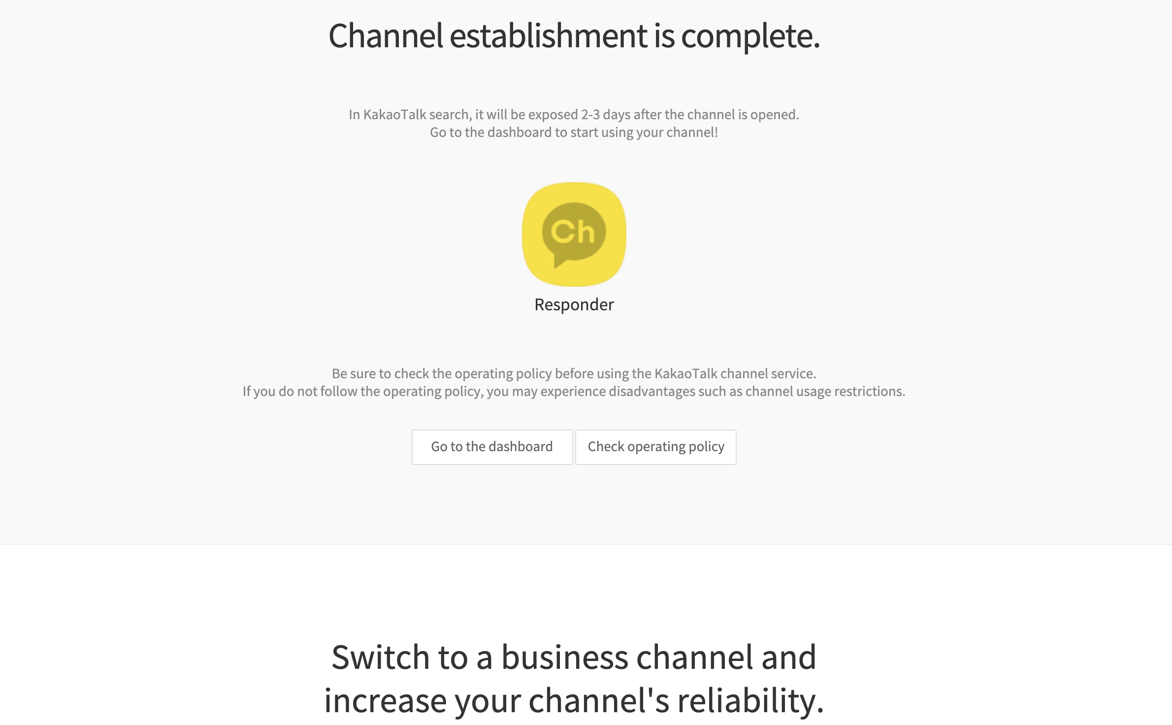 KakaoTalk Channel is complete. Here you can opt to switch to a Business KakaoTalk Channel.