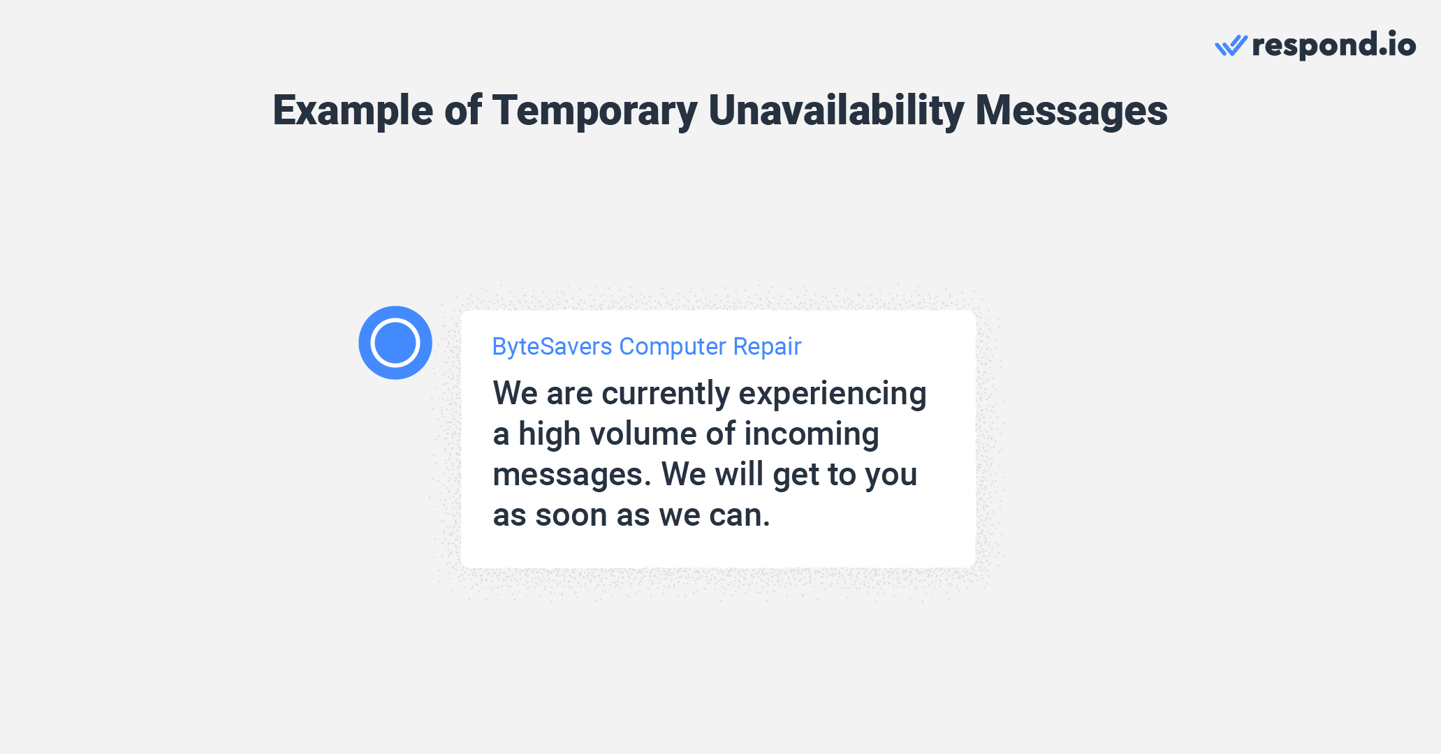 auto reply message for business: Temporary unavailability messages