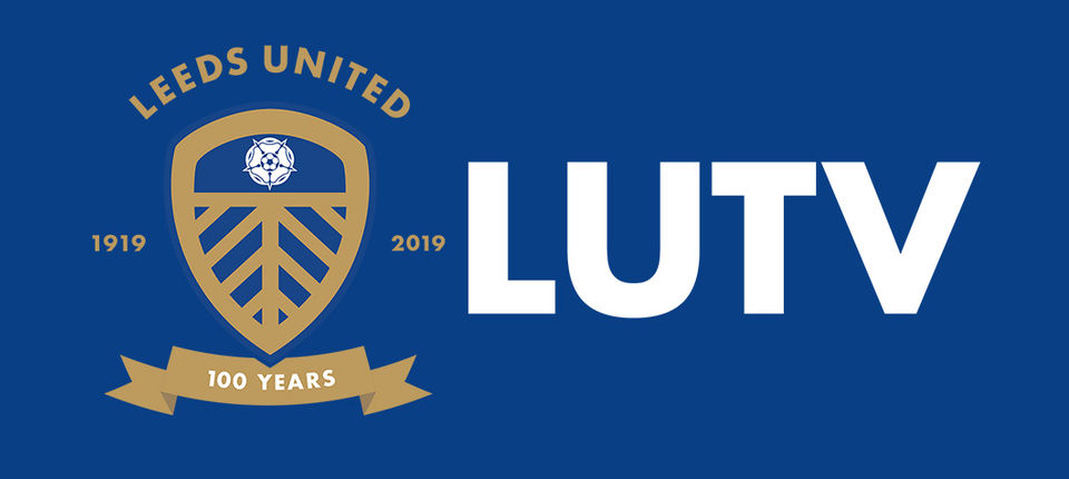 LUTV: Upcoming coverage information - Leeds United