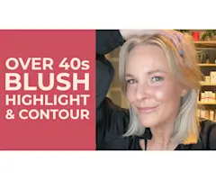 VIDEO: Best Highlighter, Blush & Contour for Mature Skin