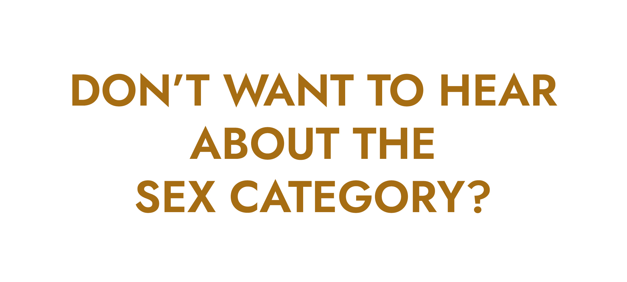 Sex Category Opt Out