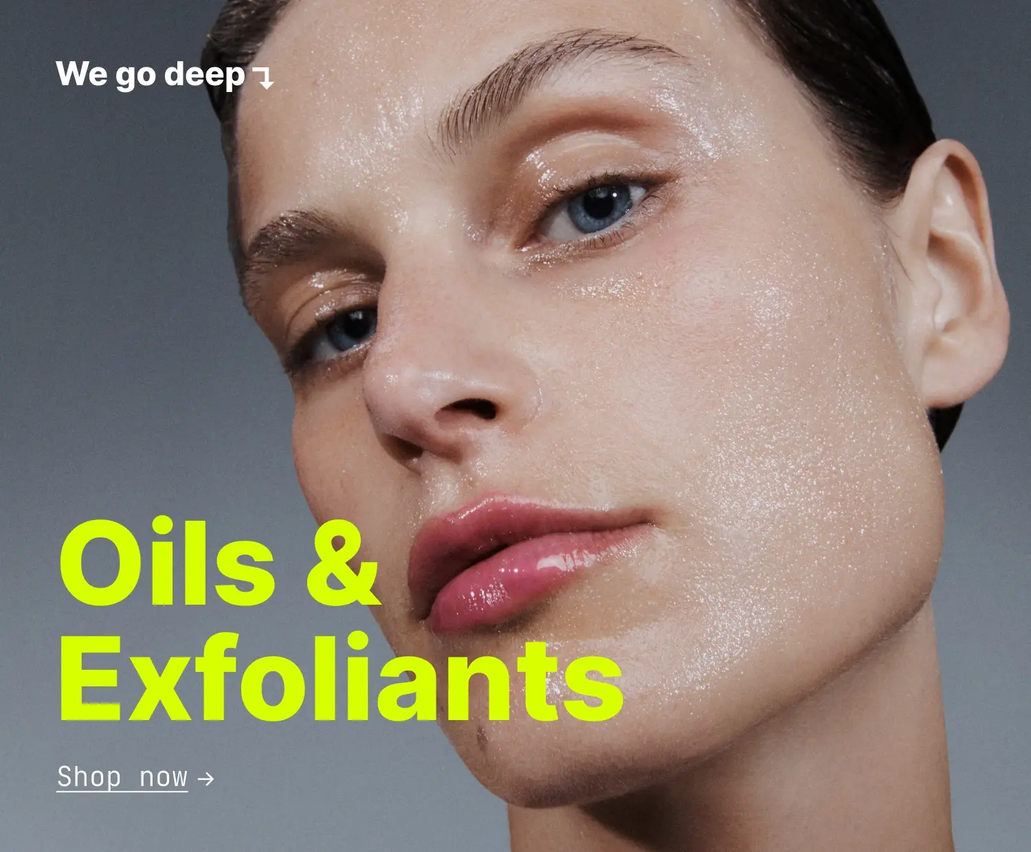 AUS Homepage Banner- Image 2 - We Go Deep Oils & Exfoliants