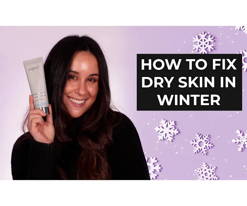 VIDEO: How to combat dry winter skin! | Winter skincare routine