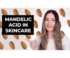 VIDEO: What is Mandelic Acid? Exfoliating skincare ingredients