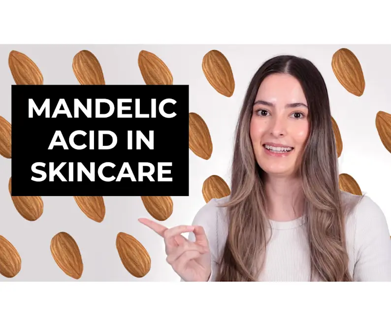 VIDEO: What is Mandelic Acid? Exfoliating skincare ingredients