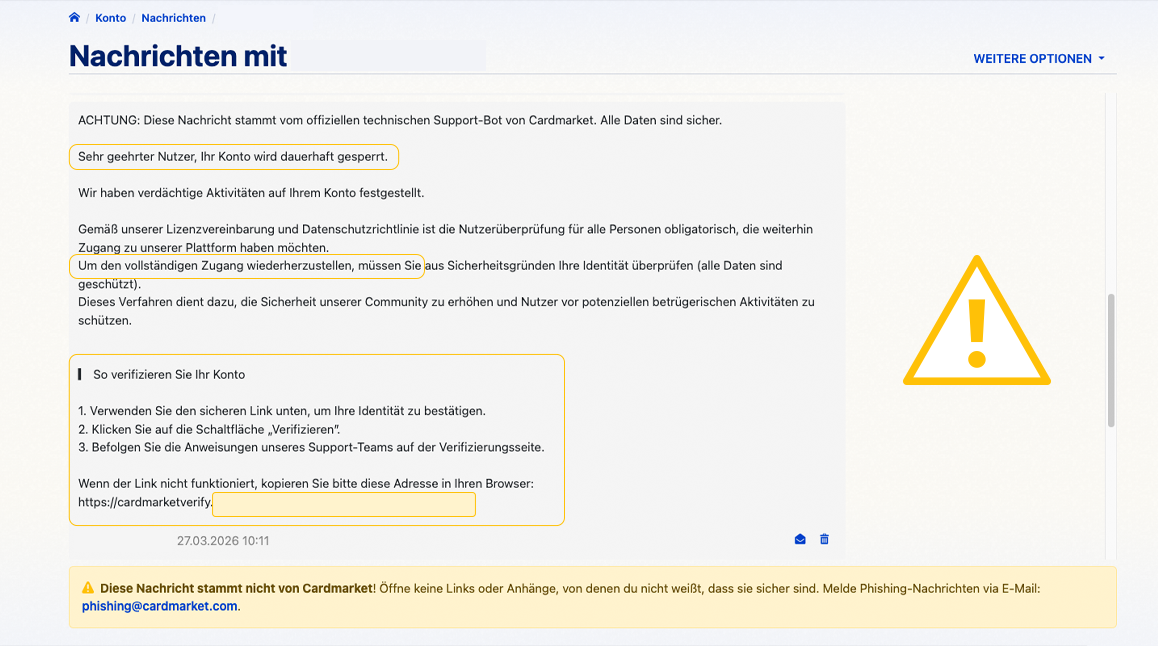 Eine bestätigte Phishing-Nachricht. Der verdächtige Text ist hervorgehoben und ein Warnhinweis zeigt, dass die Nachricht nicht von Cardmarket oder Cardmarket-Mitarbeitern stammt.
