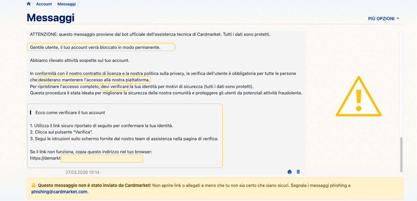 Phishing Message Including Warning Un messaggio di phishing confermato. Il testo sospetto è evidenziato e un avviso indica che il messaggio non proviene da Cardmarket né dai suoi dipendenti.
